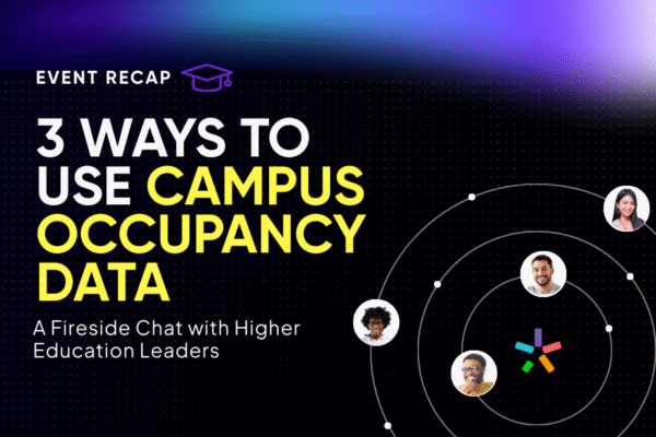 3 ways to use campus occupancy data event recap