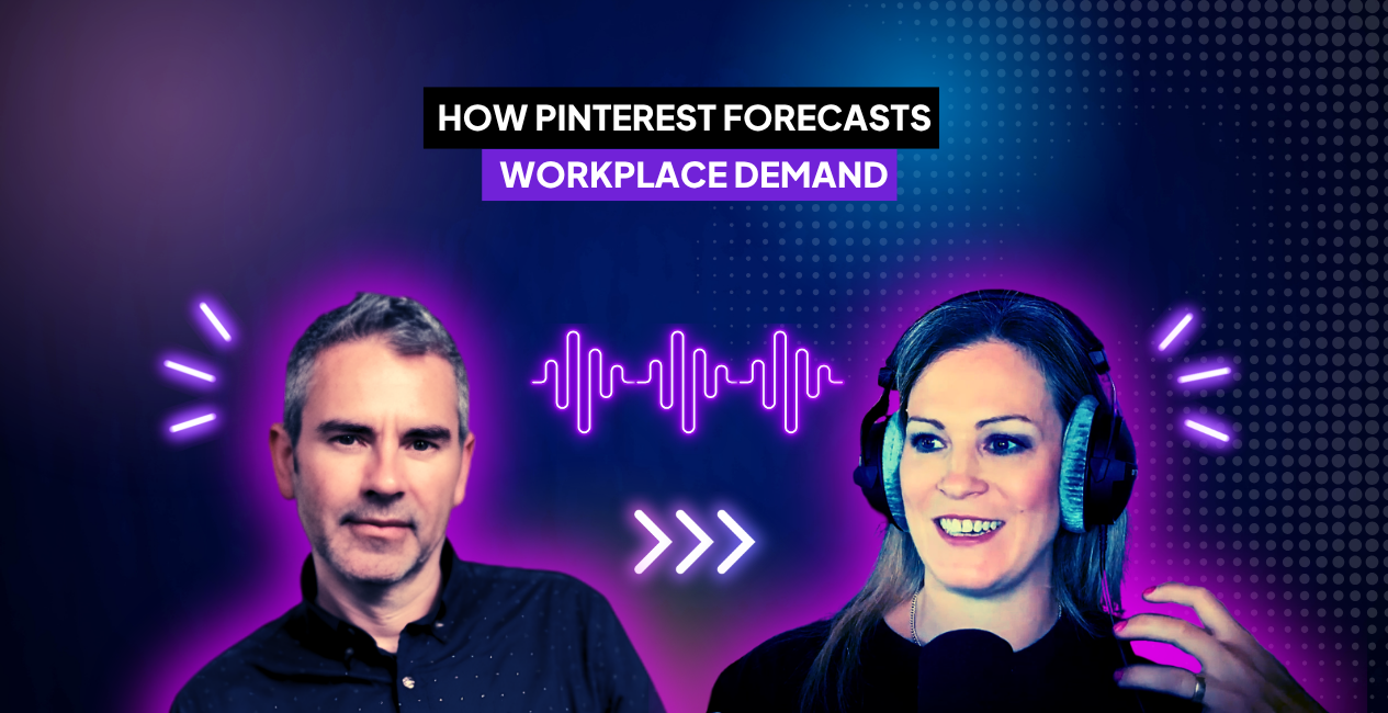 How Pinterest Forecasts Workplace Demand